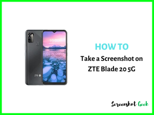 How to Take a Screenshot on ZTE Blade 20 5G