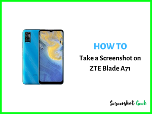 How to Take a Screenshot on ZTE Blade A71