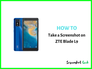 How to Take a Screenshot on ZTE Blade L9