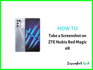 How to Take a Screenshot on ZTE Nubia Red Magic 6R