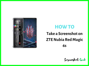 How to Take a Screenshot on ZTE Nubia Red Magic 6s