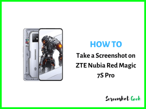 How to Take a Screenshot on ZTE Nubia Red Magic 7S Pro