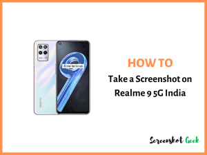 How to Take a Screenshot on Realme 9 5G India