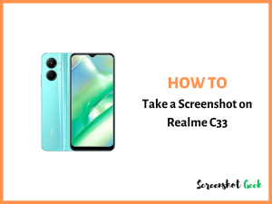 How to Take a Screenshot on Realme C33