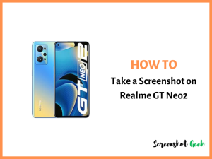 How to Take a Screenshot on Realme Neo2