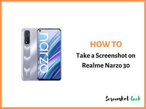 How to Take a Screenshot on Realme Narzo 30