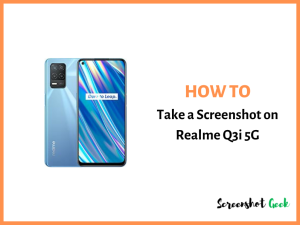 How to Take a Screenshot on Realme Q3i 5G