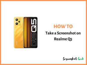 How to Take a Screenshot on Realme Q5