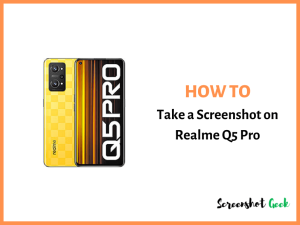 How to Take a Screenshot on Realme Q5 Pro