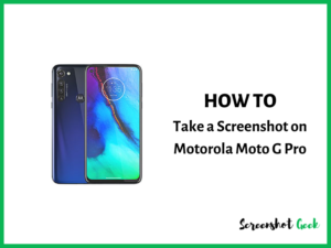 How to Take a Screenshot on Motorola Moto G Pro