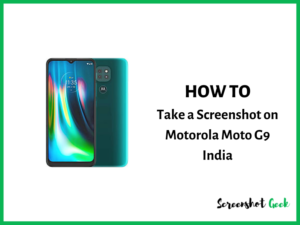 How to Take a Screenshot on Motorola Moto G9 India