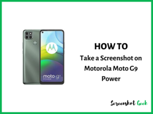 How to Take a Screenshot on Motorola Moto G9 Power