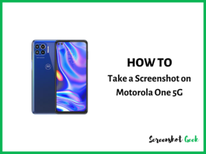 How to Take a Screenshot on Motorola One 5G