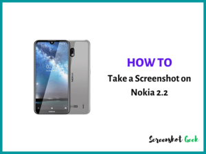 How to Take a Screenshot on Nokia 2.2