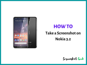How to Take a Screenshot on Nokia 3.2