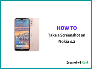 How to Take a Screenshot on Nokia 4.2