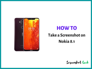 How to Take a Screenshot on Nokia 8.1