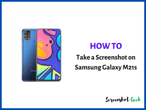 How to Take a Screenshot on Samsung Galaxy M21s