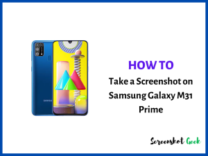How to Take a Screenshot on Samsung Galaxy M31 Prime