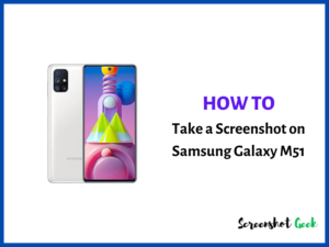 How to Take a Screenshot on Samsung Galaxy M51