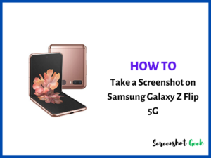 How to Take a Screenshot on Samsung Galaxy Z Flip 5G
