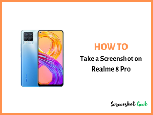 How to Take a Screenshot on Realme 8 Pro