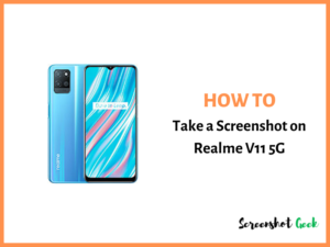 How to Take a Screenshot on Realme V11 5G