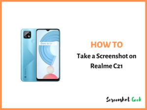 How to Take a Screenshot on Realme C21