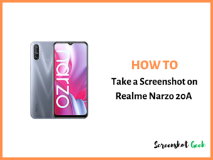 How to Take a Screenshot on Realme Narzo 20A