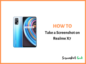 How to Take a Screenshot on Realme X7
