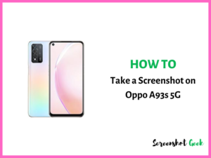How to Take a Screenshot on Oppo A93s 5G