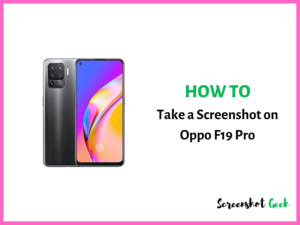 How to Take a Screenshot on Oppo F19 Pro