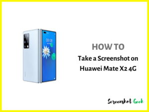 How to Take a Screenshot on Huawei Mate X2 4G