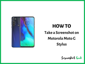 How to Take a Screenshot on Motorola Moto G Stylus