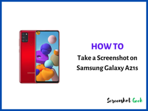 How to Take a Screenshot on Samsung Galaxy A21s