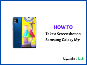 How to Take a Screenshot on Samsung Galaxy M31