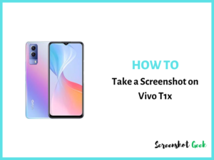 How to Take a Screenshot on Vivo T1x