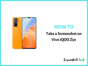 How to Take a Screenshot on Vivo iQOO Z5x