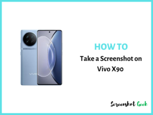 How to Take a Screenshot on Vivo X90