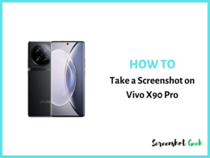 How to Take a Screenshot on Vivo X90 Pro