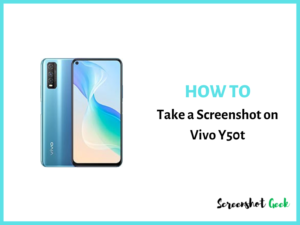 How to Take a Screenshot on Vivo Y50t