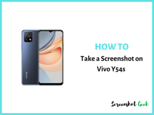 How to Take a Screenshot on Vivo Y54s