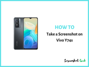 How to Take a Screenshot on Vivo Y74s