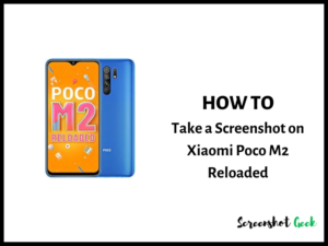 How to Take a Screenshot on Xiaomi Poco M2 Reloaded