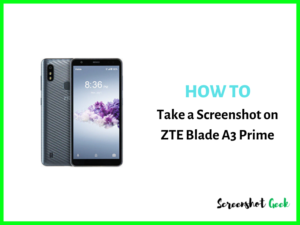 How to Take a Screenshot on ZTE Blade A3 Prime