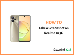 How to Take a Screenshot on Realme 10 5G