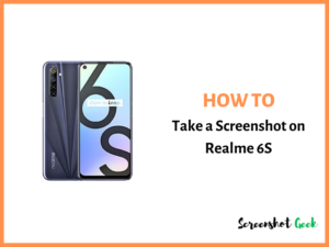 How to Take a Screenshot on Realme 6S