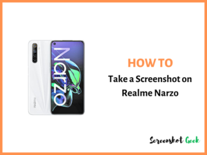 How to Take a Screenshot on Realme Narzo