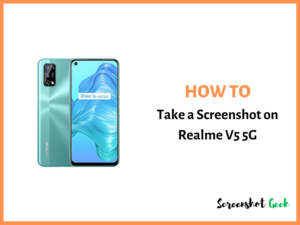 How to Take a Screenshot on Realme V5 5G