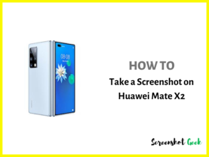 How to Take a Screenshot on Huawei Mate X2